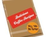 Delicious Coffee Recipes