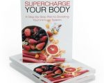 Supercharge Your Body
