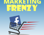 Facebook Marketing Frenzy