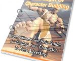The Might Of Character Building